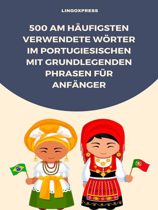 Title details for 500 Am häufigsten verwendete Wörter im Portugiesischen mit grundlegenden Phrasen für Anfänger by lingoXpress - Available